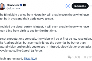 马斯克瞄准盲人，Neuralink新脑机接口产品获批准
